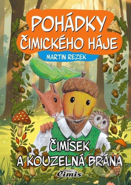 Kniha: Pohádky Čimického háje (Čimis). Čimis, 2025