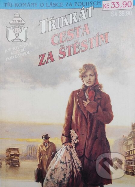 Kniha: Třikrát cesta za štěstím 23/95 (Ludmila Löwyová, Milada Večeřová a Lena Martinová). Ivo Železný, 1995