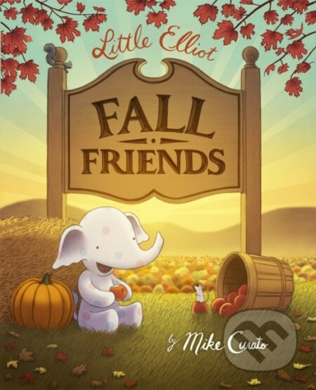 Kniha: Little Elliot, Fall Friends (Mike Curato). , 2017