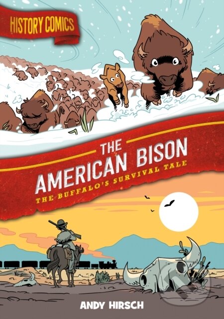 History Comics: The American Bison (The Buffalo's Survival Tale)