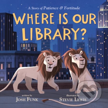 Kniha: Where Is Our Library? (Josh Funk). , 2020