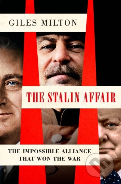 Kniha: The Stalin Affair (Giles Milton). , 2024