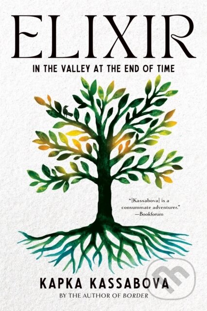 Kniha: Elixir (Kapka Kassabova). , 2023