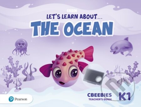 Kniha: Let´s Learn About the Ocean K1 CBeebies Teacher´s Guide (Pearson). Pearson, 2020