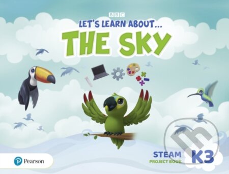 Kniha: Let´s Learn About the Sky K3 STEAM Project Book (Pearson). Pearson, 2020
