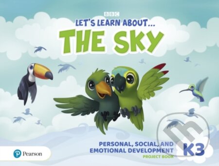 Kniha: Let´s Learn About the Sky K3 Personal, Social and Emotional Development Project Book (Pearson). Pearson, 2020