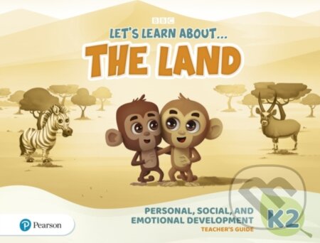 Kniha: Let´s Learn About the Land K2 Personal, Social and Emotional Development Teacher´s Guide (Pearson). Pearson, 2020