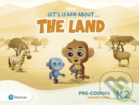 Kniha: Let´s Learn About the Land K2 Pre-coding Teacher´s Guide (Pearson). Pearson, 2020
