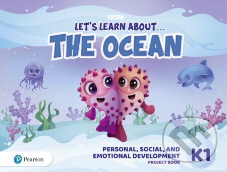 Kniha: Let´s Learn About the Ocean K1 Personal, Social and Emotional Development Project Book (Pearson). Pearson, 2020