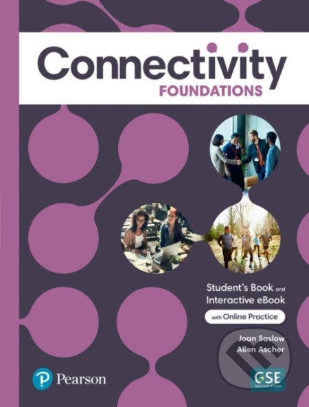 Kniha: Connectivity Foundations Student´s Book with eBook and Online Practice (Allen Ascher a Joan Saslow). Pearson, 2022