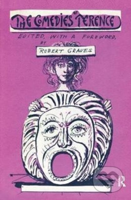 Kniha: The Comedies of Terence (Robert Graves). Routledge, 2017