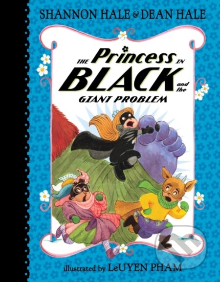 Kniha: Princess in Black and the Giant Problem (Dean Hale a Shannon Hale). , 1900