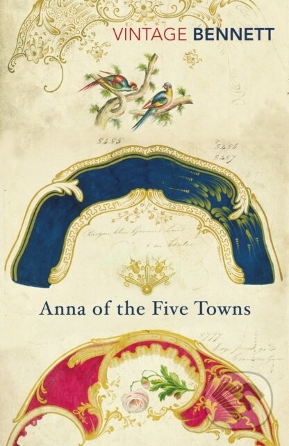 Kniha: Anna of the Five Towns (Arnold Bennett). Vintage, 2017