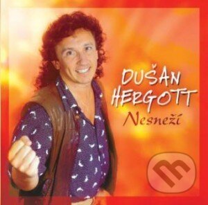 Dušan Hergott: Nesneží - Dušan Hergott, , 2010