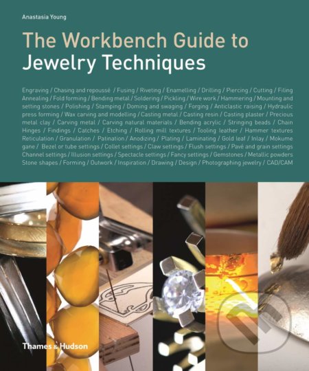 The Workbench Guide to Jewelry Techniques - Anastasia Young - kniha z kategorie Umění, design a architektura