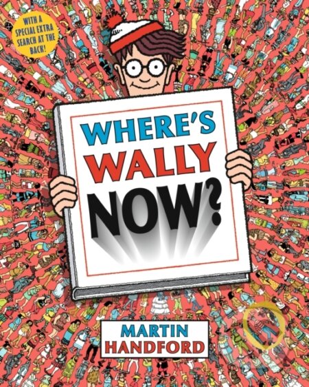 Where's Wally Now? - Martin Handford - kniha z kategorie Beletrie pro děti