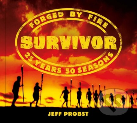 Kniha: Survivor: Forged by Fire (Jeff Probst). Simon & Schuster, 2026