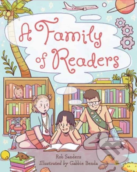 Kniha: A Family of Readers (Gabbie Benda a Rob Sanders). , 2026