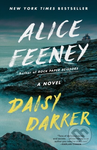 Daisy Darker (A Novel) - Alice Feeney