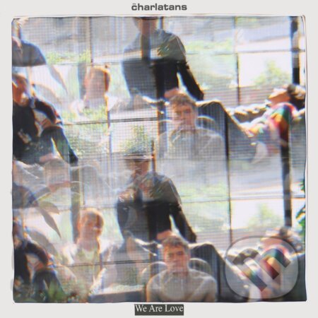 Charlatans:  We Are Love - Charlatans, Charlatans