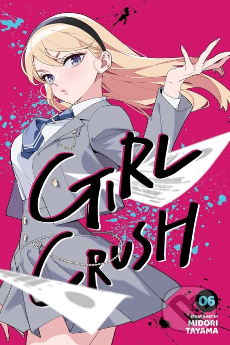 Kniha: Girl Crush, Vol. 6 (Midori Tayama). Viz Media, 2026