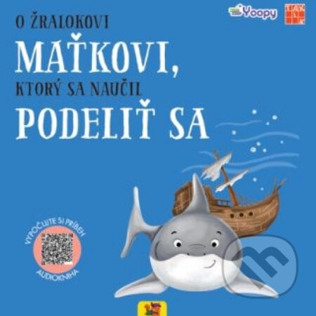 Kniha: O žralokovi Maťkovi, ktorý sa naučil podeliť sa (Taktik). Taktik, 2026