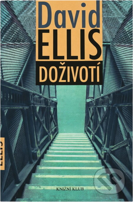 Kniha: Doživotí (David Ellis). Knižní klub, 2004