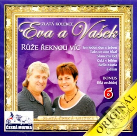 Eva a Vašek - Zlatá kolekce 6: Ruže řeknou víc - Eva a Vašek, Česká Muzika, 2010
