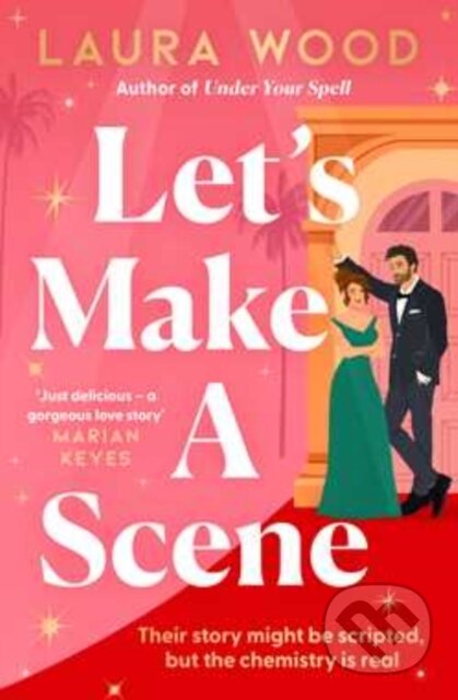 Let's Make a Scene (A Novel) - Laura Wood