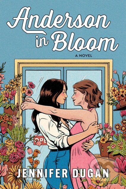 Kniha: Anderson in Bloom (Jennifer Dugan). Avon, 2026