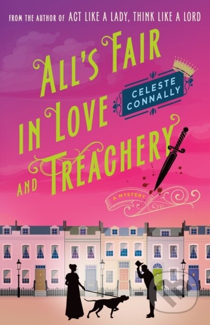 Kniha: All's Fair in Love and Treachery (Celeste Connally). Minotaur Books, 2024