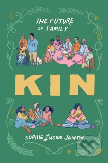 Kniha: Kin (Sophie Lucido Johnson). Atria Books, 2025