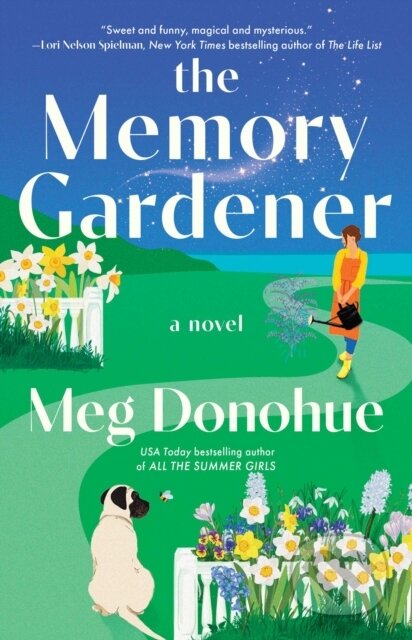 Memory Gardener (Magic blooms in this cozy novel) - Meg Donohue