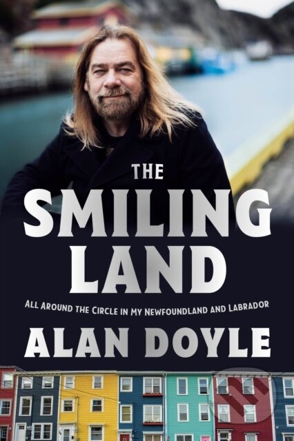 Kniha: The Smiling Land (Alan Doyle). Doubleday Canada, 2025