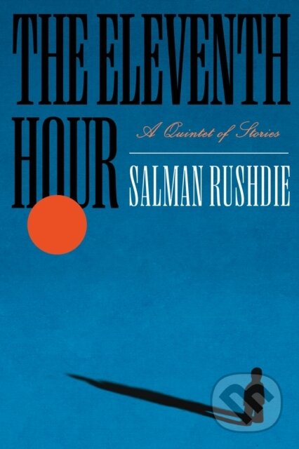 Kniha: The Eleventh Hour (Salman Rushdie). , 1900