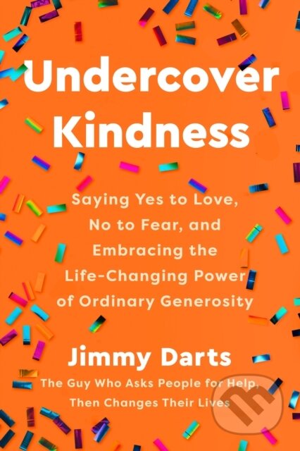 Kniha: Undercover Kindness (Jimmy Darts). Convergent Books, 2025