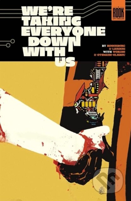 Kniha: We're Taking Everyone Down With Us (Matthew Rosenberg). Image Comics, 2026