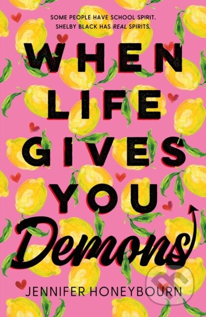 Kniha: When Life Gives You Demons (Jennifer Honeybourn). Square Fish, 2025