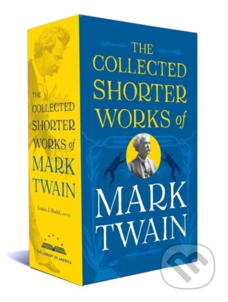 Kniha: The Collected Shorter Works of Mark Twain (Louis J. Budd). Library of America, 2017