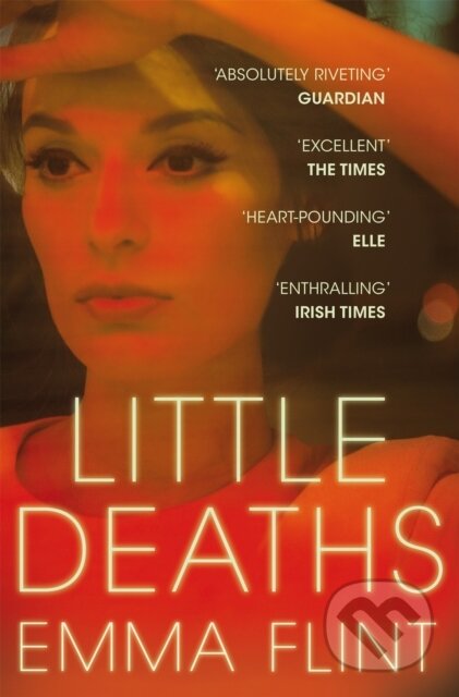 Kniha: Little Deaths (Emma Flint). Picador, 2017