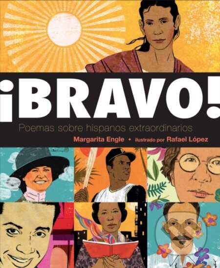 Kniha: !Bravo! (Spanish language edition) (Margarita Engle). , 2017
