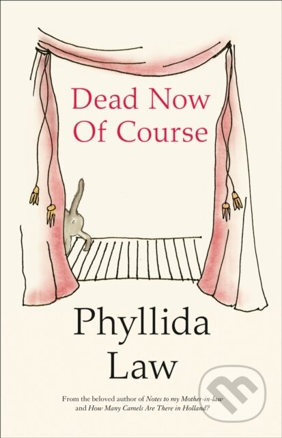 Kniha: Dead Now Of Course (Phyllida Law). Fourth Estate, 2017