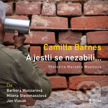 Audiokniha: A jestli se nezabili… (Camilla Barnes). Témbr, 2026