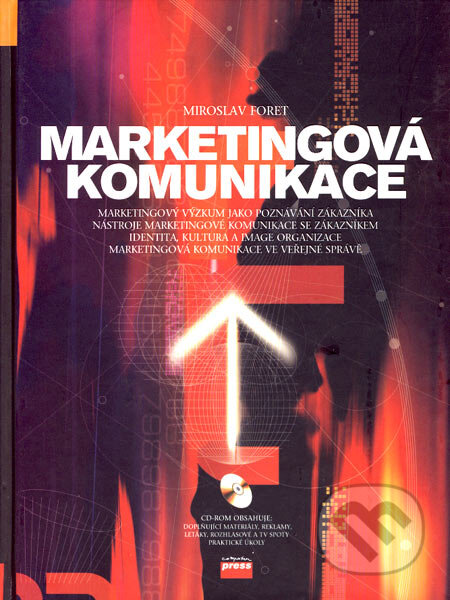 Marketingová komunikace - Miroslav Foret, BIZBOOKS, 2006