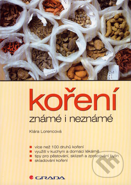 Koření známé i neznámé - Klára Lorencová, Grada, 2007
