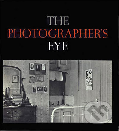 Photographer&#039;s Eye, Thames & Hudson, 2007