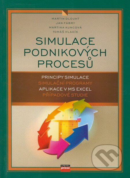 Simulace podnikových procesů - Kolektiv autorů, Computer Press, 2007