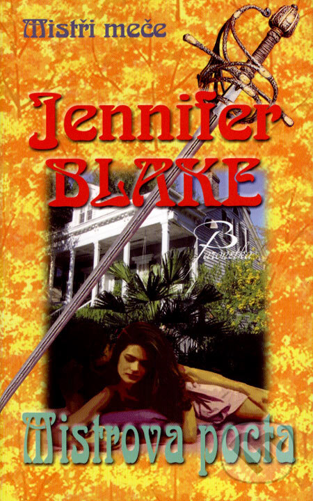 Mistrova pocta - Jennifer Blake, Baronet, 2007