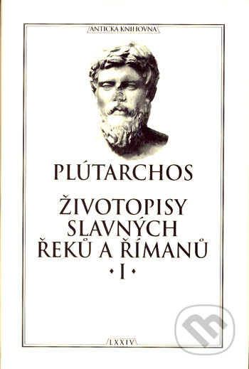 Životopisy slavných Řeků a Římanů I. - Plútarchos, Arista, Baset, 2006