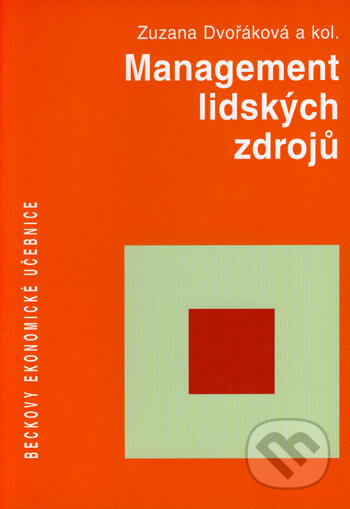 Management lidských zdrojů - Zuzana Dvořáková a kol., C. H. Beck, 2007